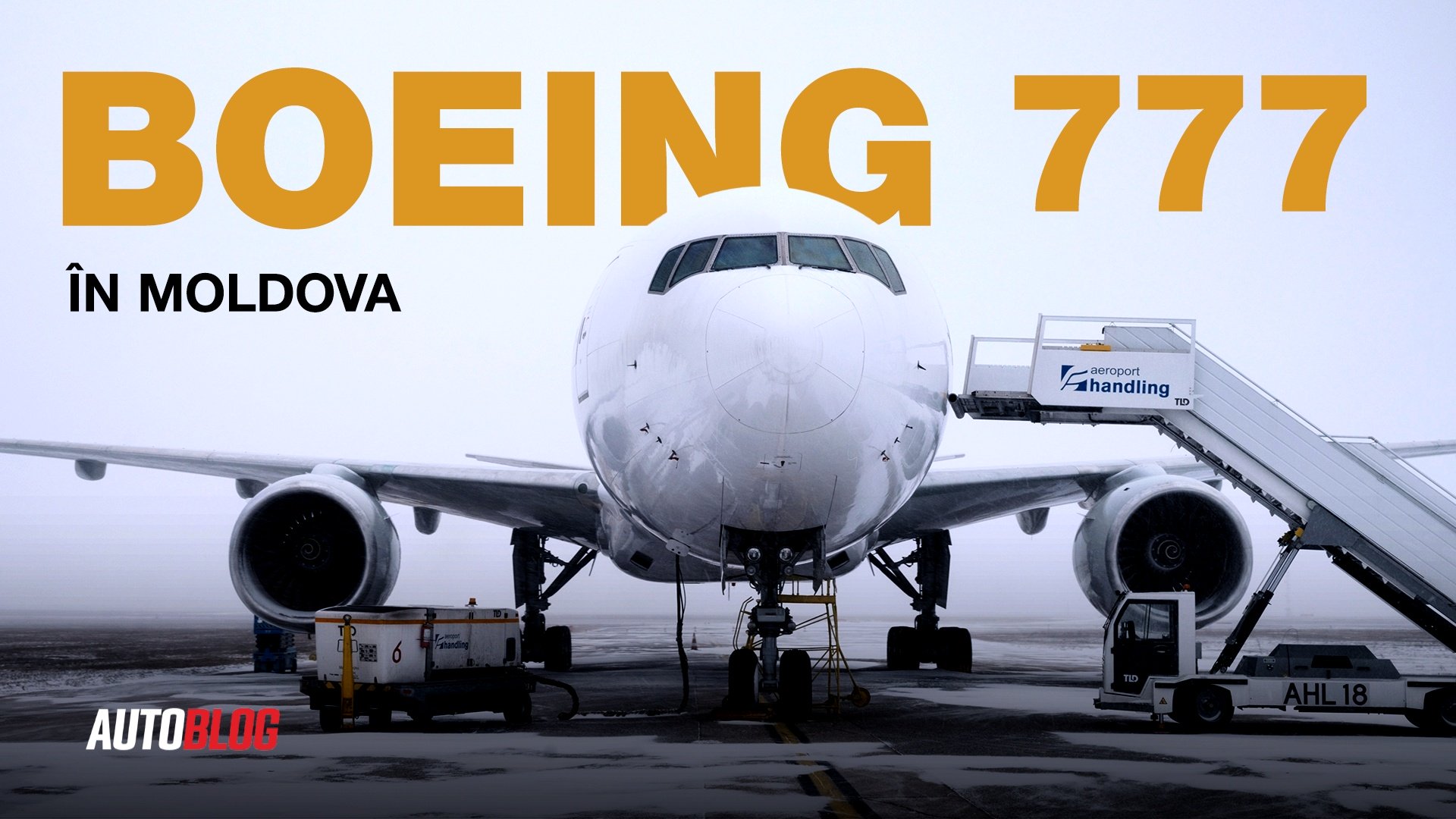 Boeing 777-219ER înmatriculat în Moldova: Un reportaj exclusiv de la Aeroportul Internațional Chișinău